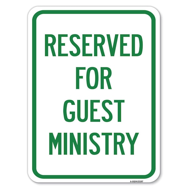 Signmission Reserved for Guest Ministry Heavy-Gauge Aluminum Rust Proof Parking Sign, 18" x 24", A-1824-23197 A-1824-23197 - main